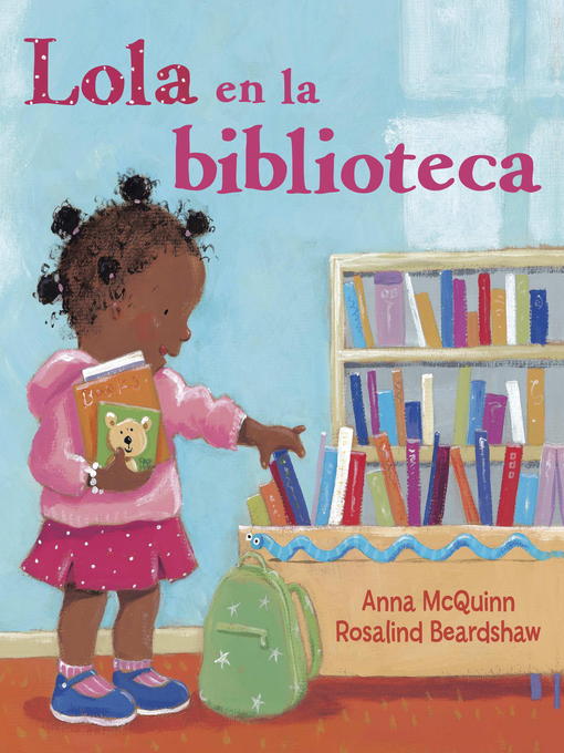 Title details for Lola en la biblioteca by Anna McQuinn - Wait list